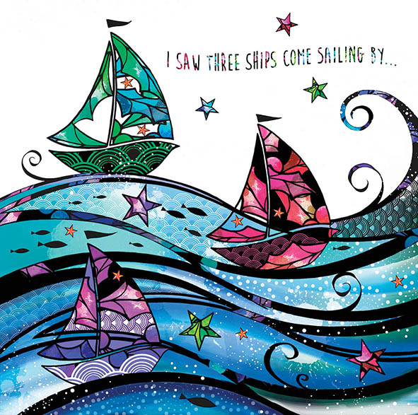 A green, pink and purple stain glass like ships on a blue sea. The words 'I saw three ships come sailing by' in the top right corner.