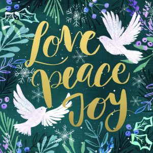 Love, peace and joy. Two doves flying with lots of leaves and holly.