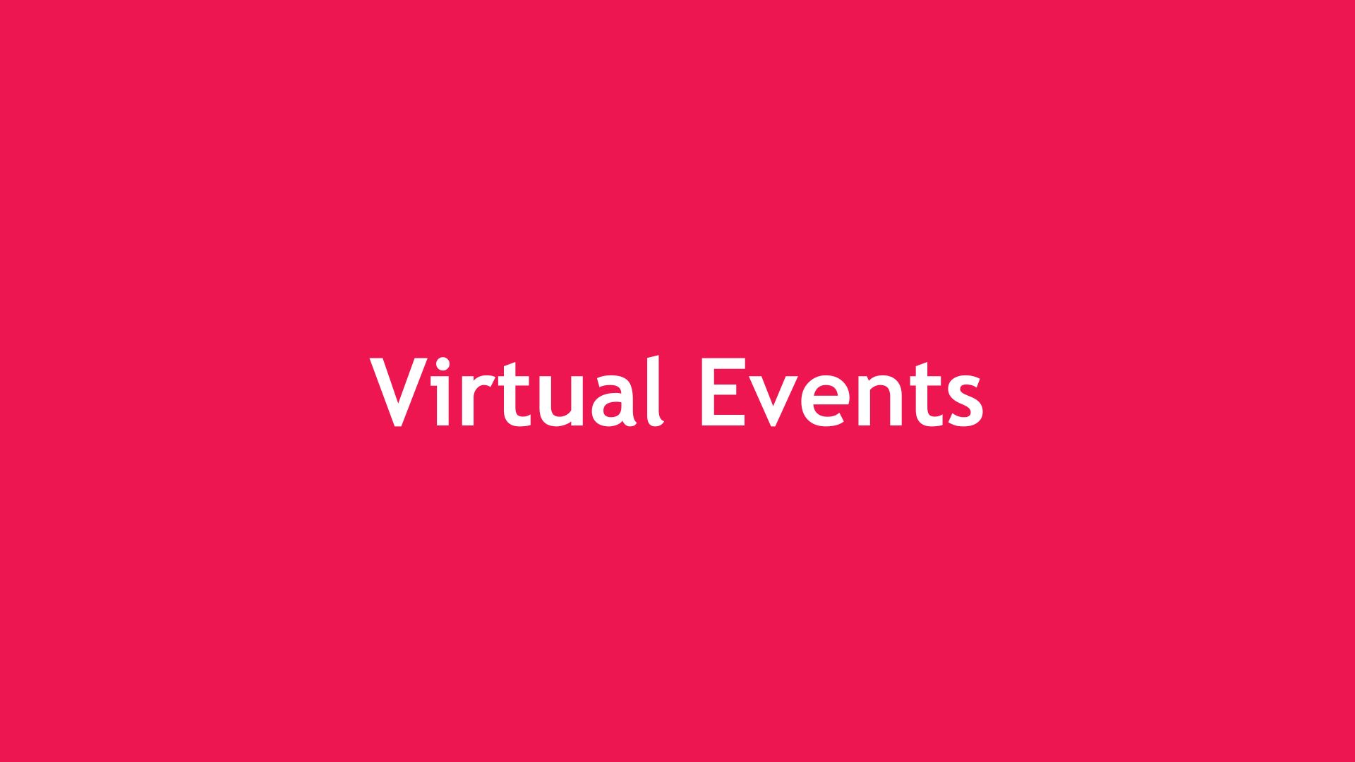 A red banner, with the words - virtual events on.