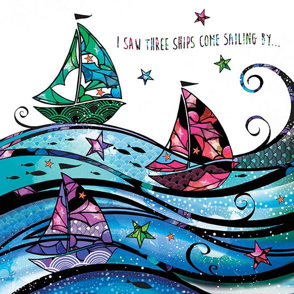 A green, pink and purple stain glass like ships on a blue sea. The words 'I saw three ships come sailing by' in the top right corner.